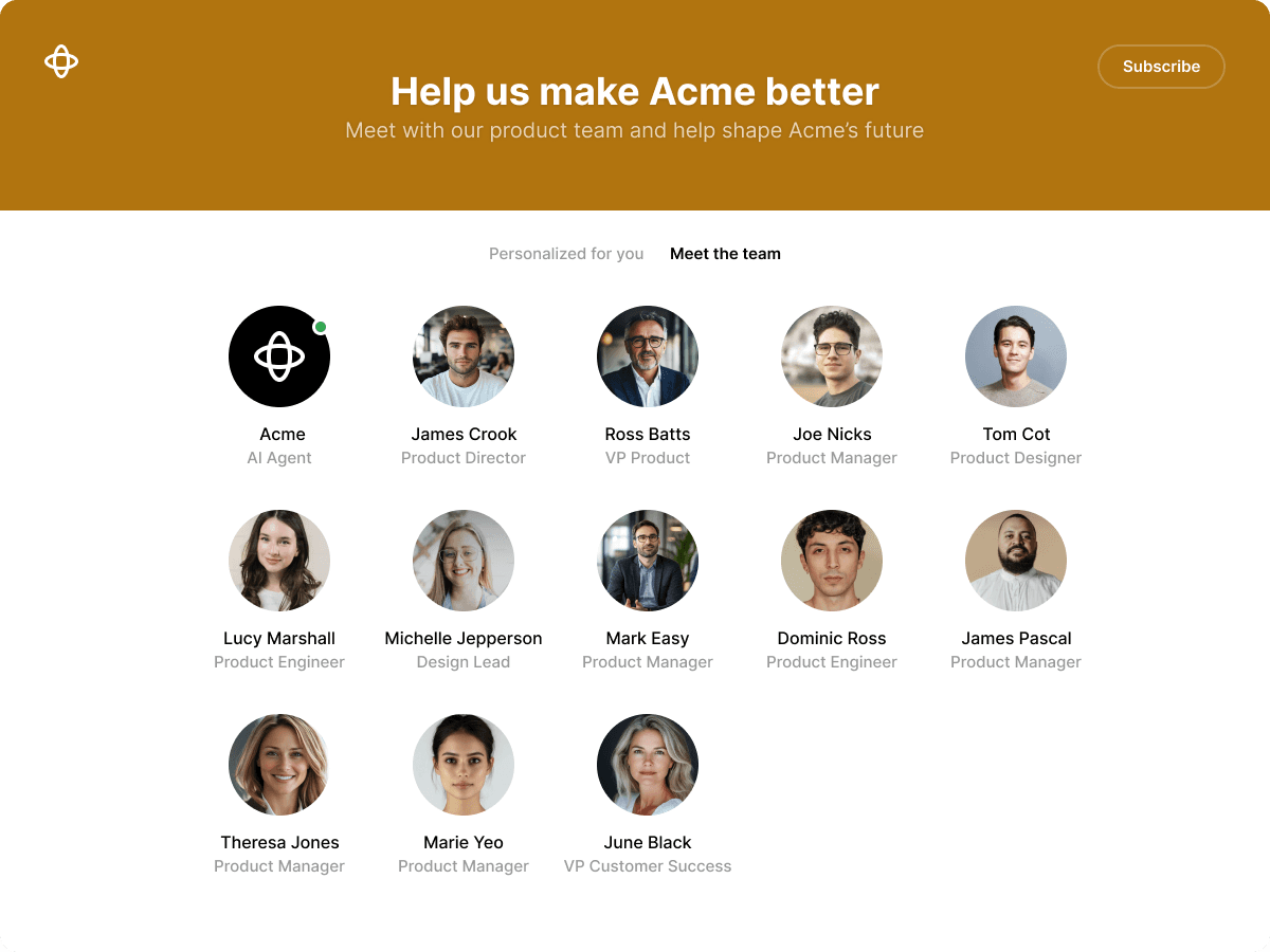 Help foster a deeper connection between your product team and your users